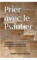 Prier Avec Le Psautier