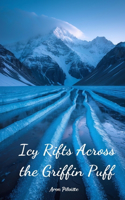 Icy Rifts Across the Griffin Puff