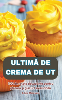 Ultim&#258; de Crema de UT