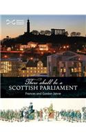 There Shall be a Scottish Parliament