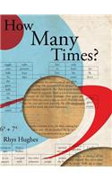 How Many Times? (Premium Hardcover)