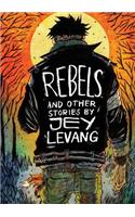 Rebels and Other Stories by Jey Levang