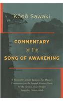 Commentary on The Song of Awakening: A Twentieth Century Japanese Zen Master's Commentary on the Seventh Century Poem by the Chinese Ch'an Master Yung-Chia Hsuan-Chueh