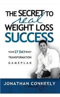 Secret to Real Weight Loss Success