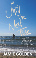 Until The Next Tide