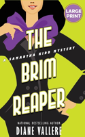 The Brim Reaper (Large Print Edition): A Samantha Kidd Mystery(3 Samantha Kidd Mysteries)