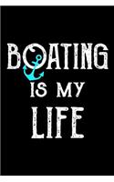 Boating Is My Life: Blank Lined Notebook Journals