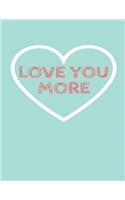 Love You More