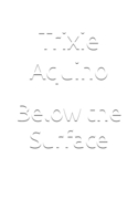 Below the Surface