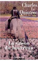 Saison Du Bourreau (La)