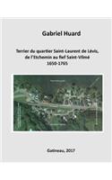 Terrier du quartier Saint-Laurent de Levis, de l'Etchemin au fief Saint-Vilme