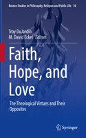 Faith, Hope, and Love