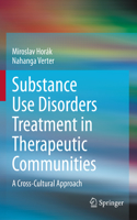 Substance Use Disorders Treatment in Therapeutic Communities