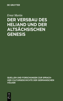 Der Versbau Des Heliand Und Der Altsächsischen Genesis: (100 Quellen Und Forschungen Zur Sprach- Und Culturgeschichte der)