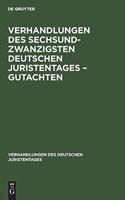 Verhandlungen Des Sechsundzwanzigsten Deutschen Juristentages - Gutachten: (26 Verhandlungen Des Deutschen Juristentages)