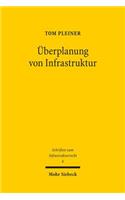 Uberplanung von Infrastruktur