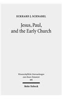 Jesus, Paul, and the Early Church