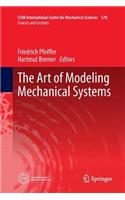 Art of Modeling Mechanical Systems