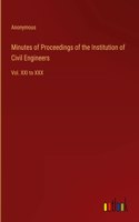 Minutes of Proceedings of the Institution of Civil Engineers: Vol. XXI to XXX