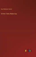 Grimm Tales Made Gay