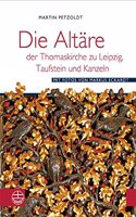 Altare Der Thomaskirche Zu Leipzig, Taufstein Und Kanzeln