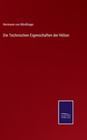 Die Technischen Eigenschaften der Hölzer