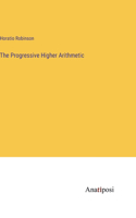 The Progressive Higher Arithmetic