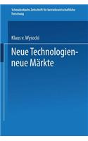 Neue Technologien -- Neue Märkte