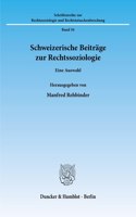 Schweizerische Beitrage Zur Rechtssoziologie: Eine Auswahl