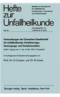 Verhandlungen Der Deutschen Gesellschaft Für Unfallheilkunde, Versicherungs-, Versorgungs- Und Verkehrsmedizin E.V.