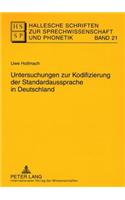 Untersuchungen zur Kodifizierung der Standardaussprache in Deutschland