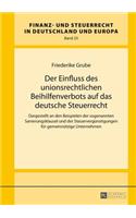 Der Einfluss Des Unionsrechtlichen Beihilfenverbots Auf Das Deutsche Steuerrecht
