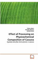 Effect of Processing on Physicochemical Composition of Cassava