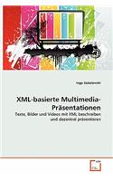 XML-basierte Multimedia-Präsentationen