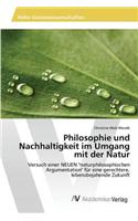 Philosophie und Nachhaltigkeit im Umgang mit der Natur