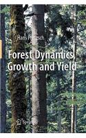 Forest Dynamics, Growth and Yield