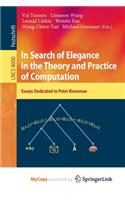 In Search of Elegance in the Theory and Practice of Computation