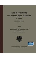 Verwaltung Der Öffentlichen Arbeiten in Preußen 1900 Bis 1910