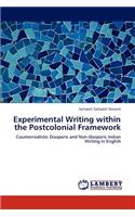 Experimental Writing Within the Postcolonial Framework