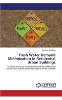 Fresh Water Demand Minimization in Residential Urban Buildings