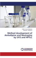 Method development of Amlodipine and Nevirapine by UVS and HPTLC