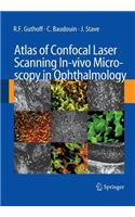 Atlas of Confocal Laser Scanning In-Vivo Microscopy in Ophthalmology