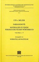 Uto Von Melzer. Farhangnevis. Materialien Zu Einem Persisch-Deutschen Worterbuch. Band 1-4