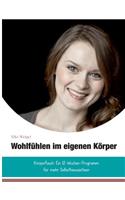 Wohlfühlen im eigenen Körper