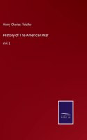 History of The American War: Vol. 2