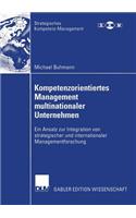 Kompetenzorientiertes Management Multinationaler Unternehmen