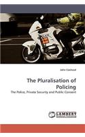 Pluralisation of Policing