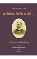 Vun Hadeln na Amerika un trüch . . .