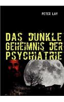 dunkle Geheimnis der Psychiatrie