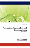 Fluorescent Nanoprobes and Nanophotonics